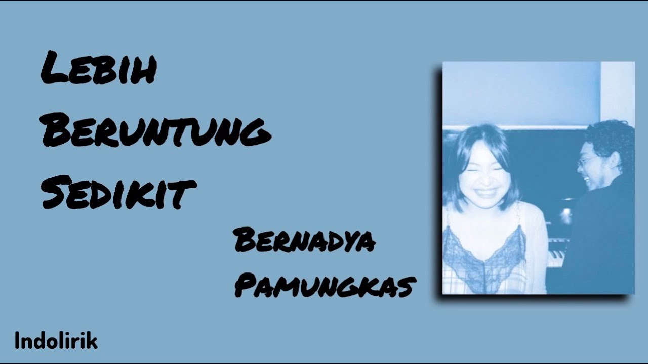 Lebih Beruntung Sedikit - Bernadya feat. Pamungkas cover art