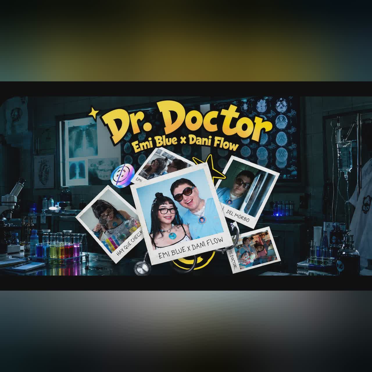 Emi Blue x Dani Flow - DR. DOCTOR (Video Oficial) cover art