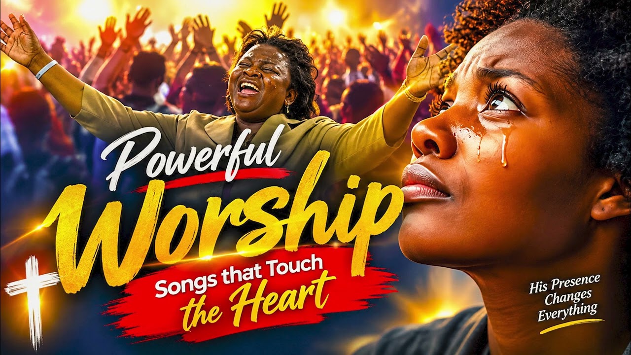 POWERFUL WORSHIP SONGS THAT TOUCH THE HEART cover art