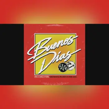 Uncle Dags - Buenos Dias (feat. Fern.) [Official Audio] cover art