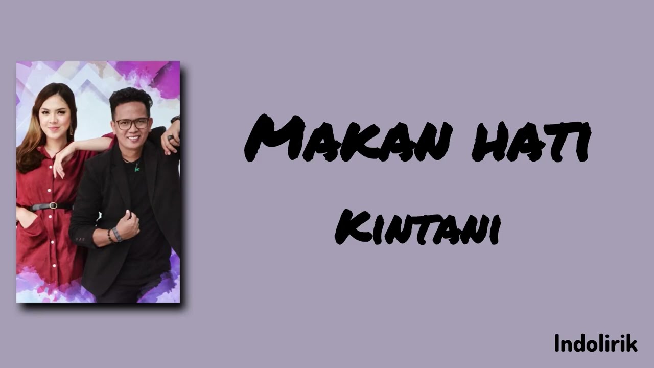 Kintani - Makan hati | Lirik Lagu Minang cover art
