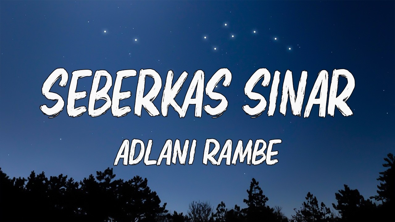 Adlani Rambe - Seberkas Sinar || Lirik cover art