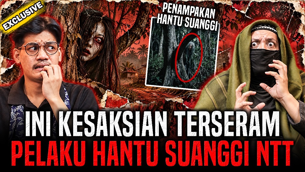 AMPUN !! TERNYATA NTT PUNYA CERITA SESERAM INI ! SELAMA INI DIA ADALAH HANTU SUANGGI ! cover art
