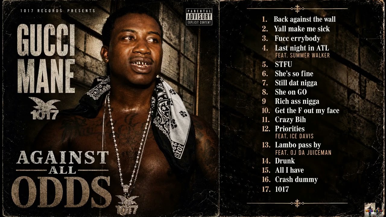 Gucci Mane - "Against All Odds" (Full Album) cover art