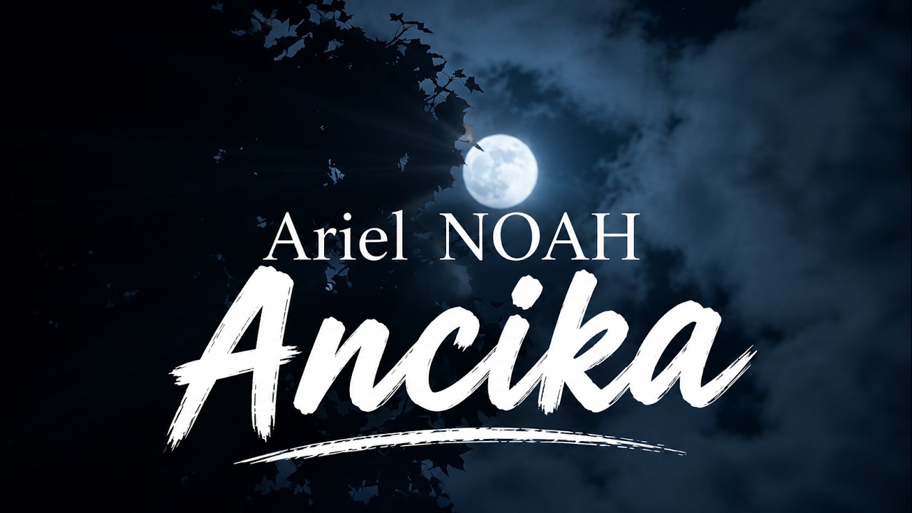 Ariel NOAH - Ancika ( Lirik ) cover art