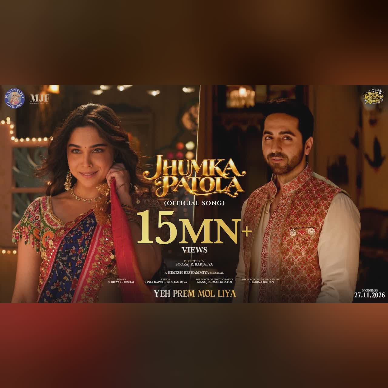 Jhumka Patola | Yeh Prem Mol Liya| Ayushmann, Sharvari, Sooraj Barjatya| Himesh R, Shreya G, Sonia K cover art
