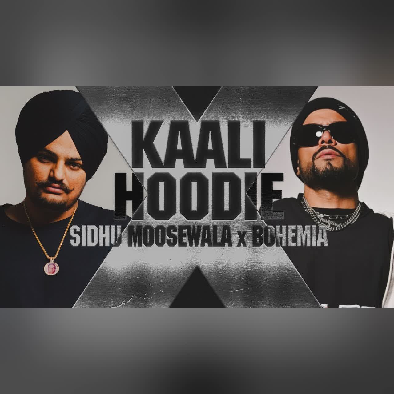KAALI HOODIE (MUSIC VIDEO) SIDHU MOOSE WALA FT BOHEMIA | THE KIDD cover art