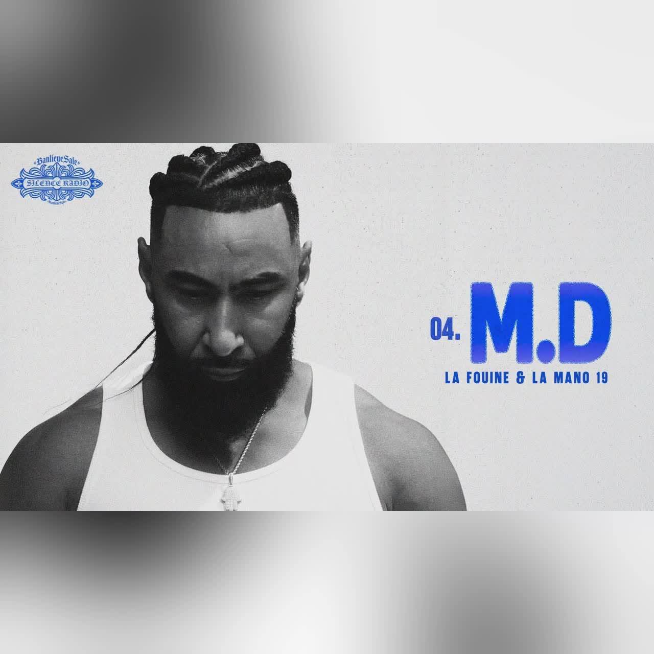 La Fouine & La Mano 1.9 - M.D (Visualizer) cover art