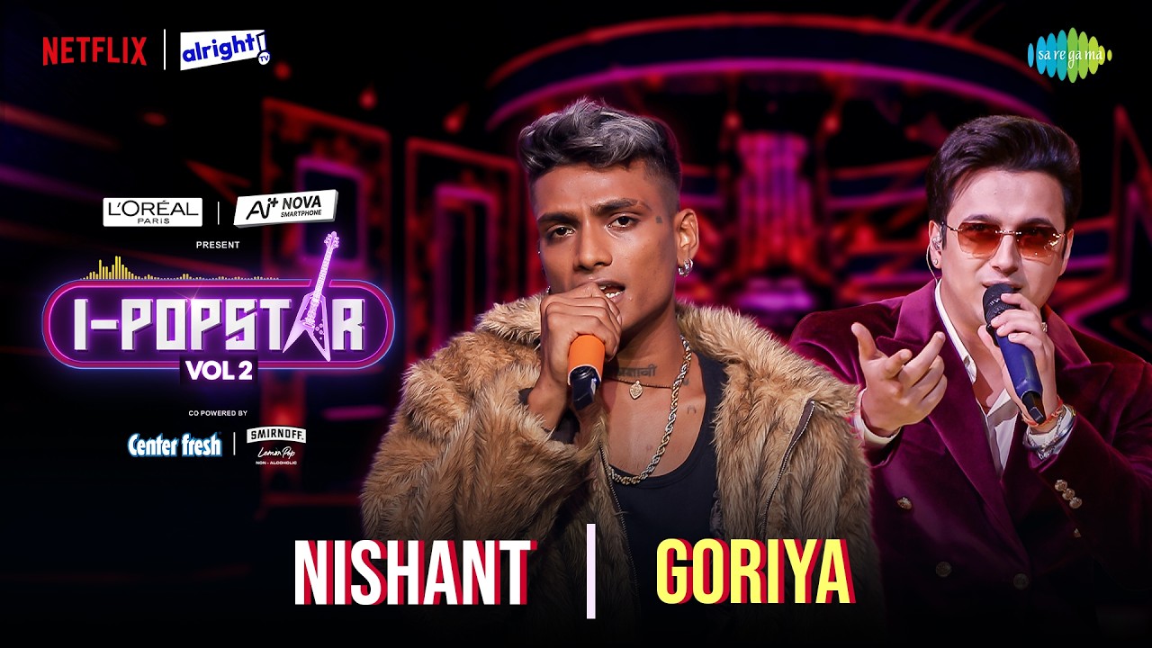 Goriya | Nishant Mukta | I-Popstar Hindi Vol.2 | EP 10 | Alright TV | Netflix cover art