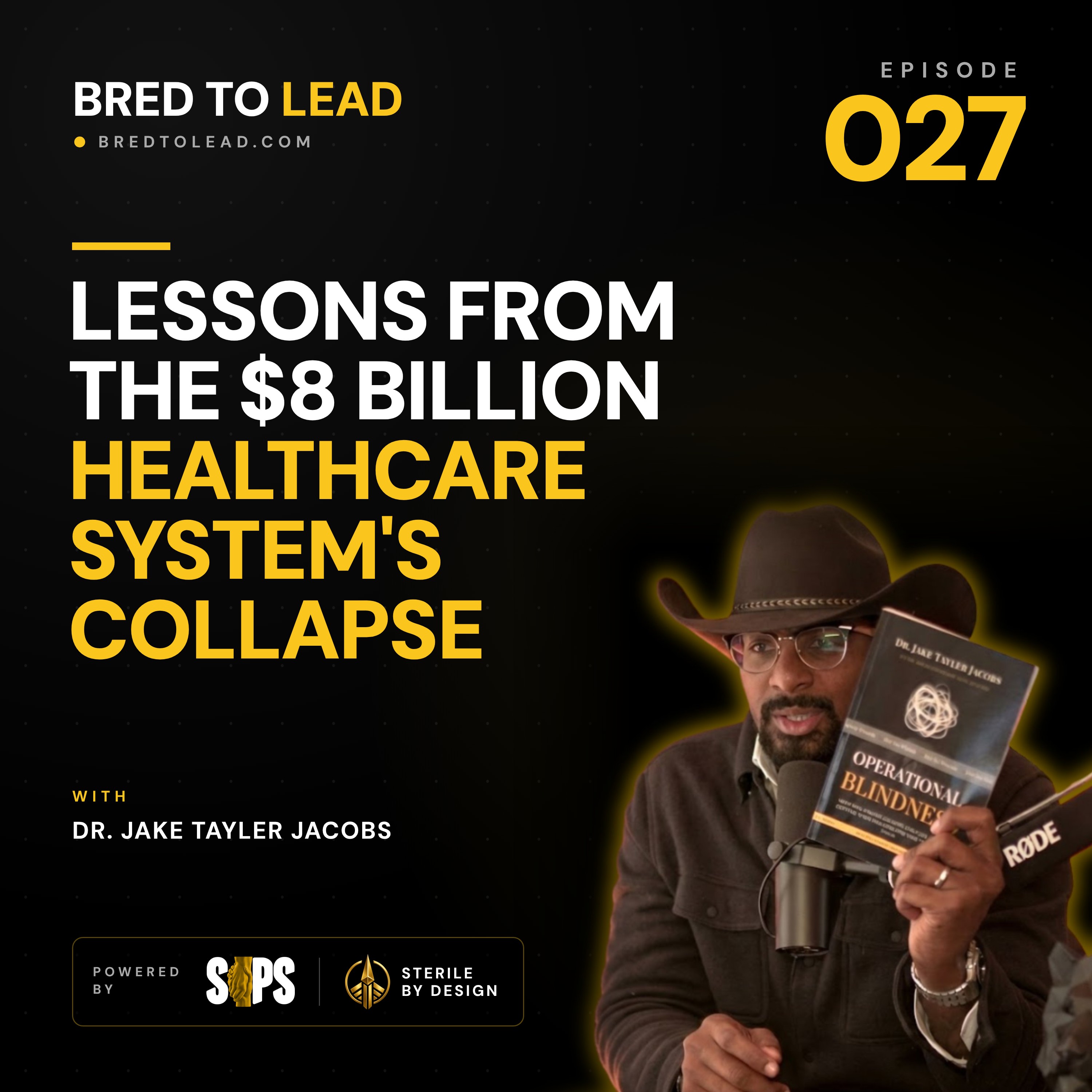Ep. 027: Lessons from the $8 Billion Healthcare System's Collapse