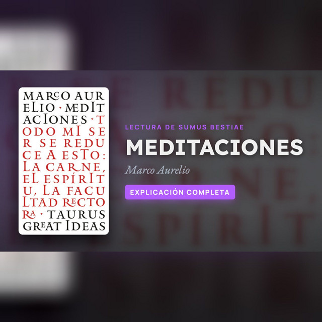 MEDITACIONES de Marco Aurelio: explicación completa, libro por libro · Lectura de Sumus Bestiae cover art