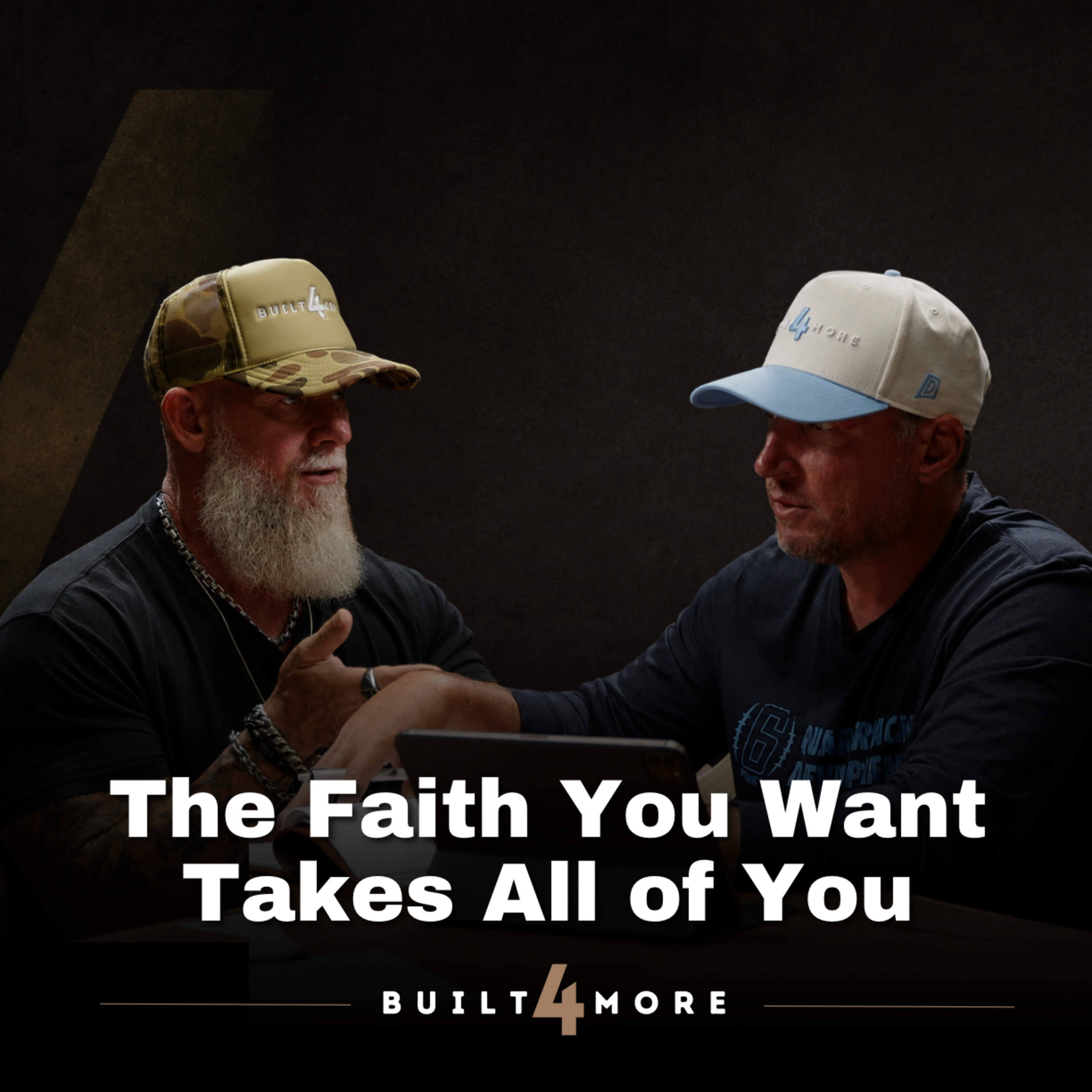 The Faith You Want Takes All of You - Pastor Joby Martin & Denny Thompson cover art