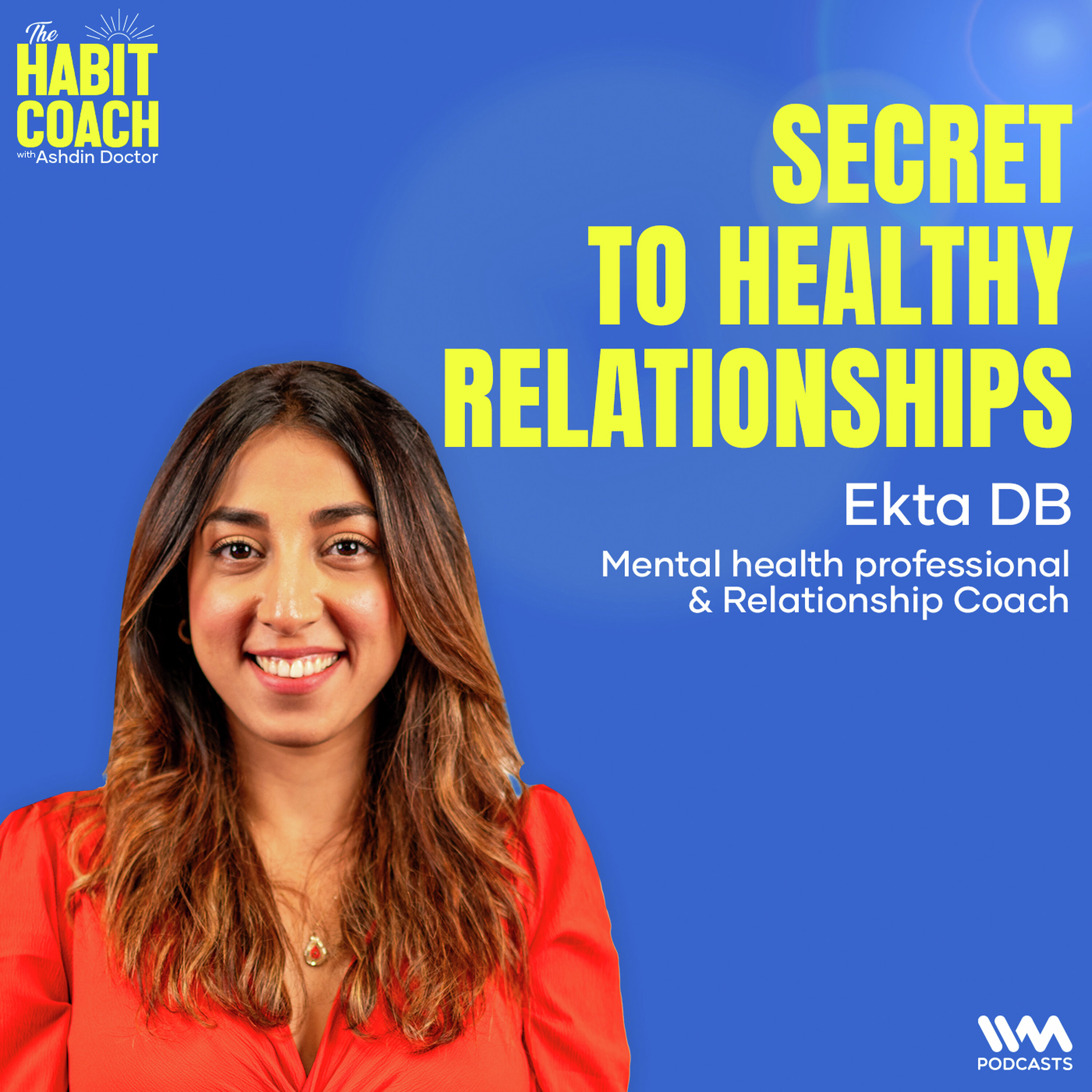 Unlocking Relationship Secrets: Ekta DB on Modern Love, Situationships, and Parenting cover art