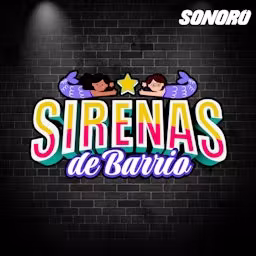 Sirenas de Barrio | 🙅🏽🙅🏽 INCO-RECTO 🙅🏽♀️🙅🏽♀️ | Ep. 103 cover art