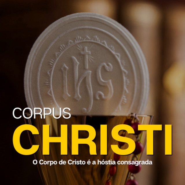 No Corpus Christi, o Corpo de Cristo é a hóstia consagrada. cover art