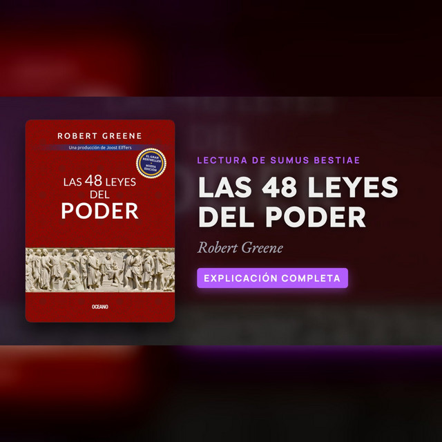 LAS 48 LEYES DEL PODER: explicación completa, ley por ley · Lectura de Sumus Bestiae cover art