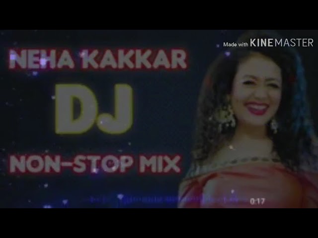 Neha_Kakkar_Non_Stop_Mix_Neha_Kakkar_Dj_Song_2019 cover art