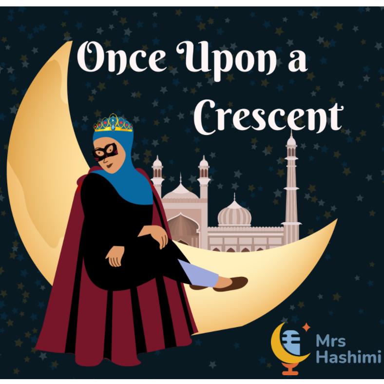 Once Upon A Crescent: Muslim Kids Podcast cover art