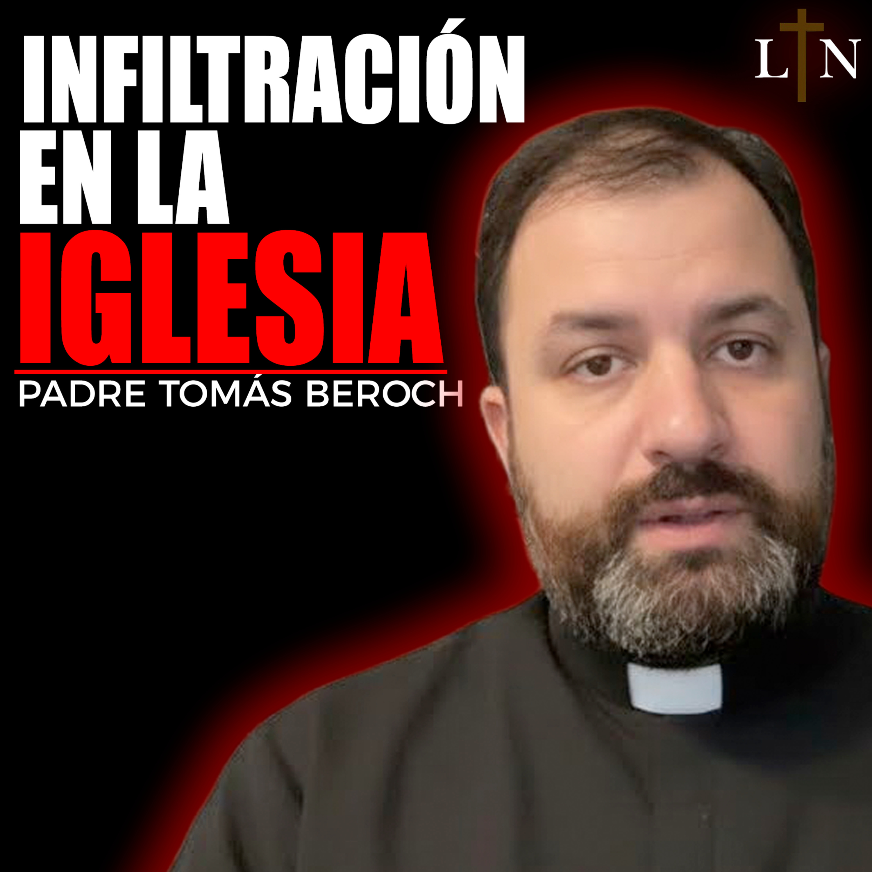 #108 “Quieren destruir la Iglesia desde dentro” | Padre Tomas Beroch cover art