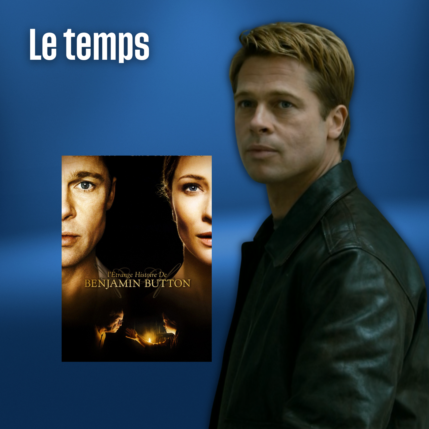 Le temps (avec L'Étrange Histoire de Benjamin Button)