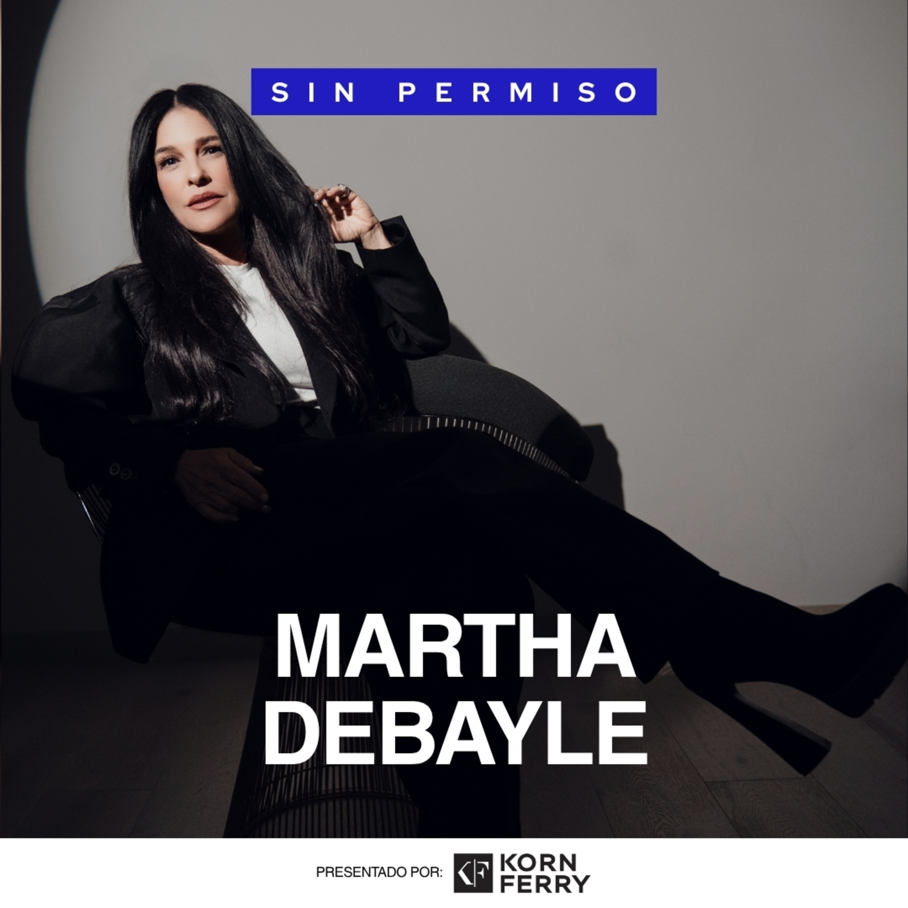 Martha Debayle — Episodio 1 | Sin Permiso cover art