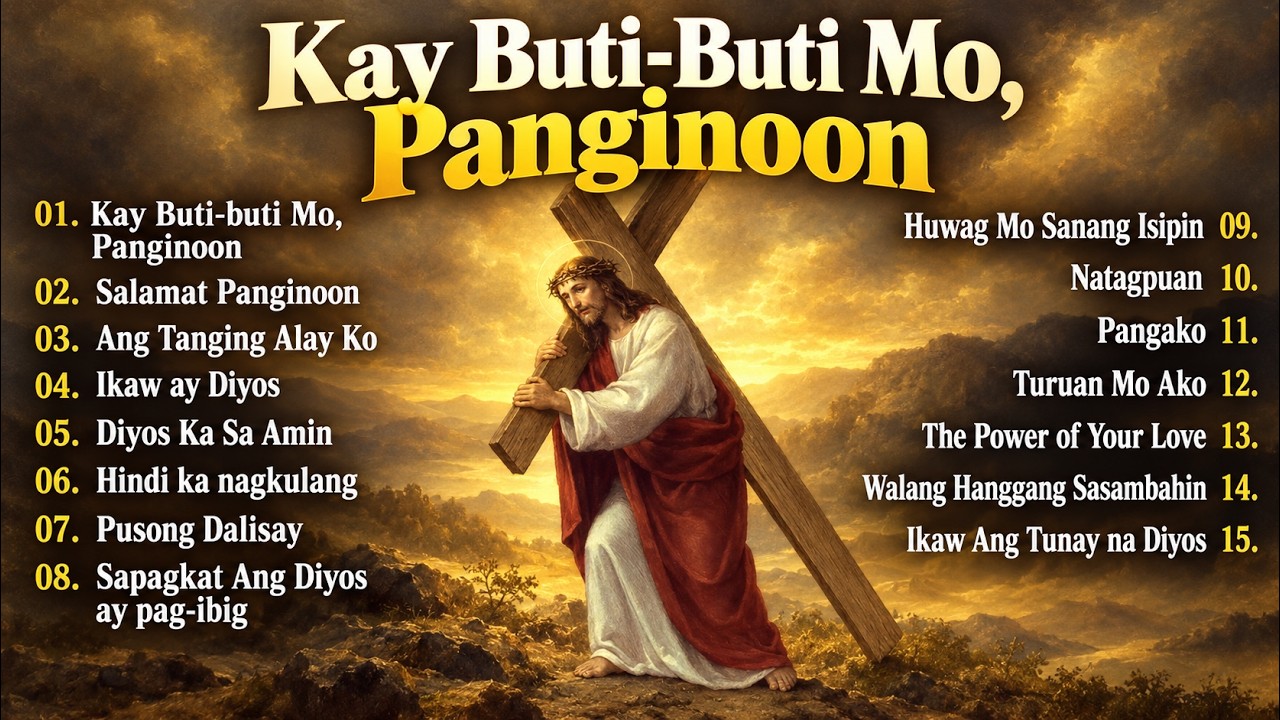 Morning Sunday Best Tagalog Christian Songs Collection Playlist - Praise & Worship Song 2026 cover art