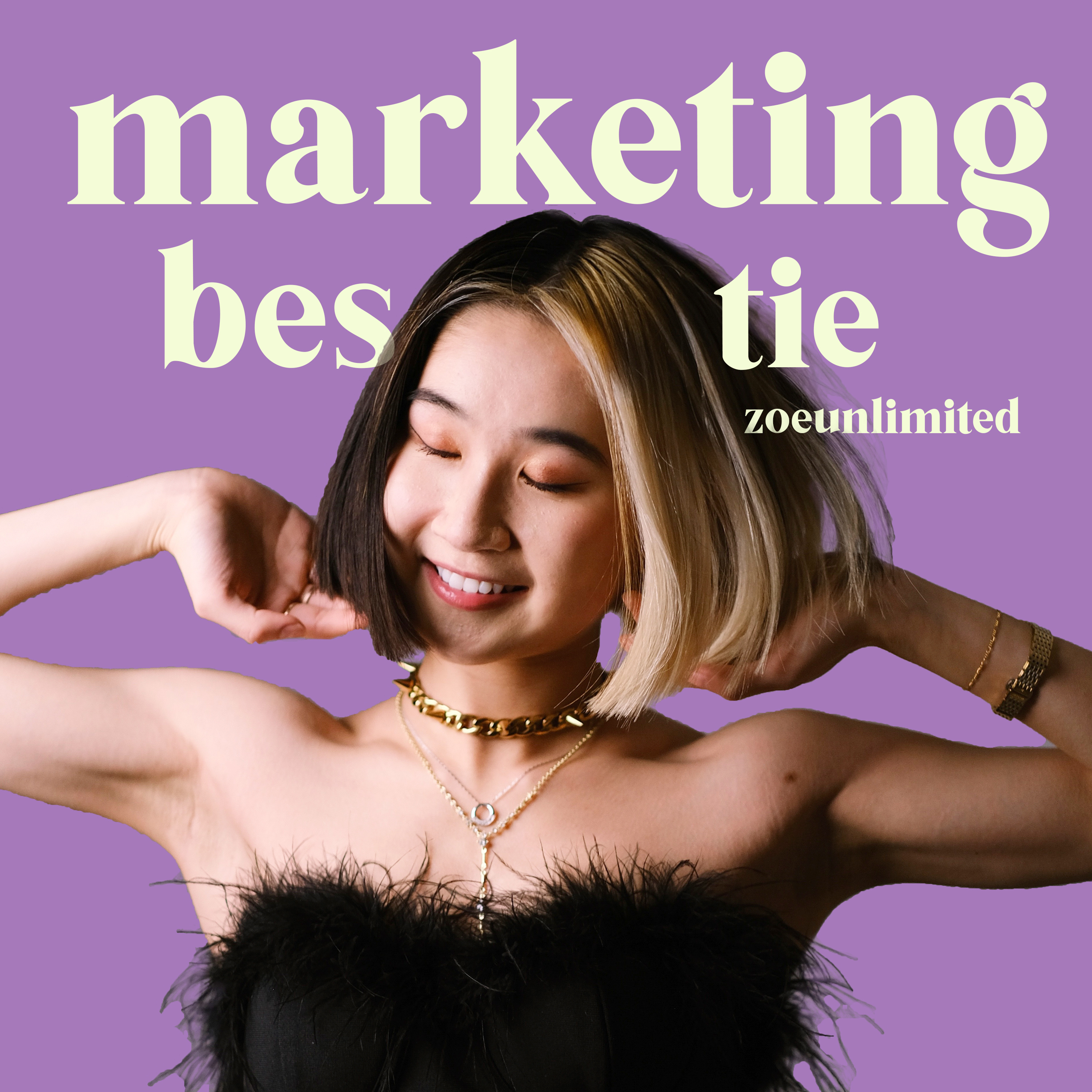 The Marketing Bestie Podcast with zoeunlimited cover art