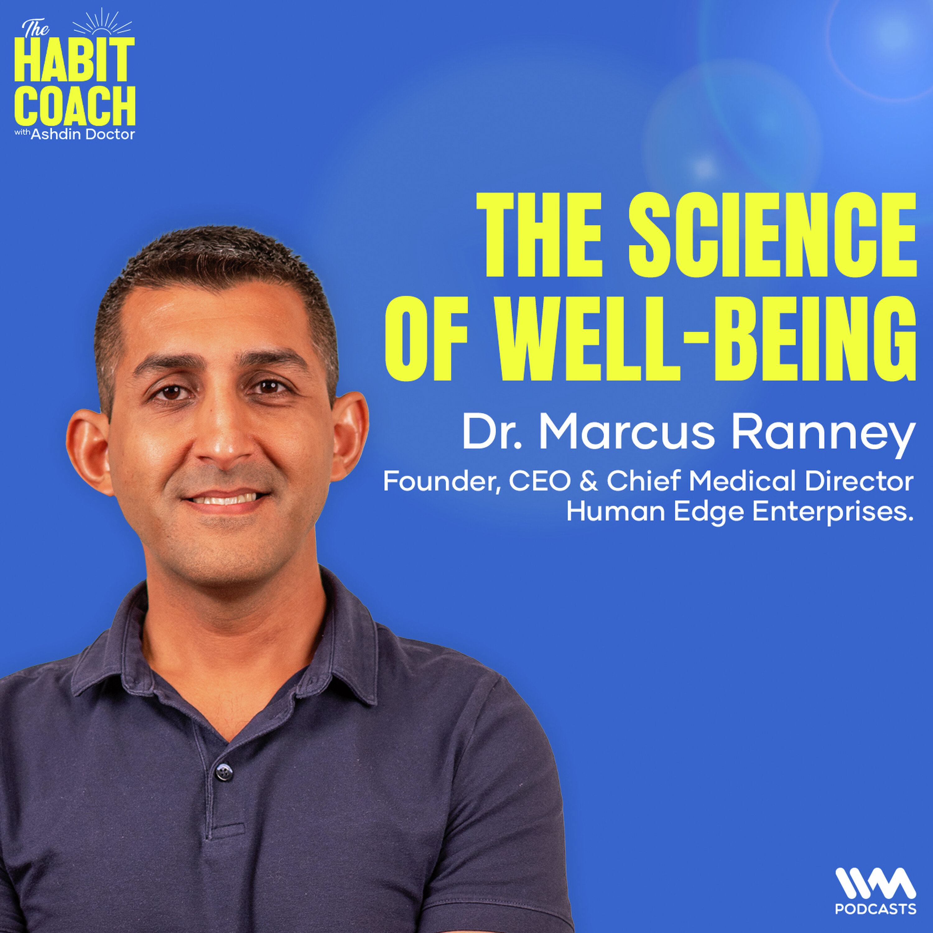 The Science of Well-being & Longevity with Dr. Marcus Ranney cover art