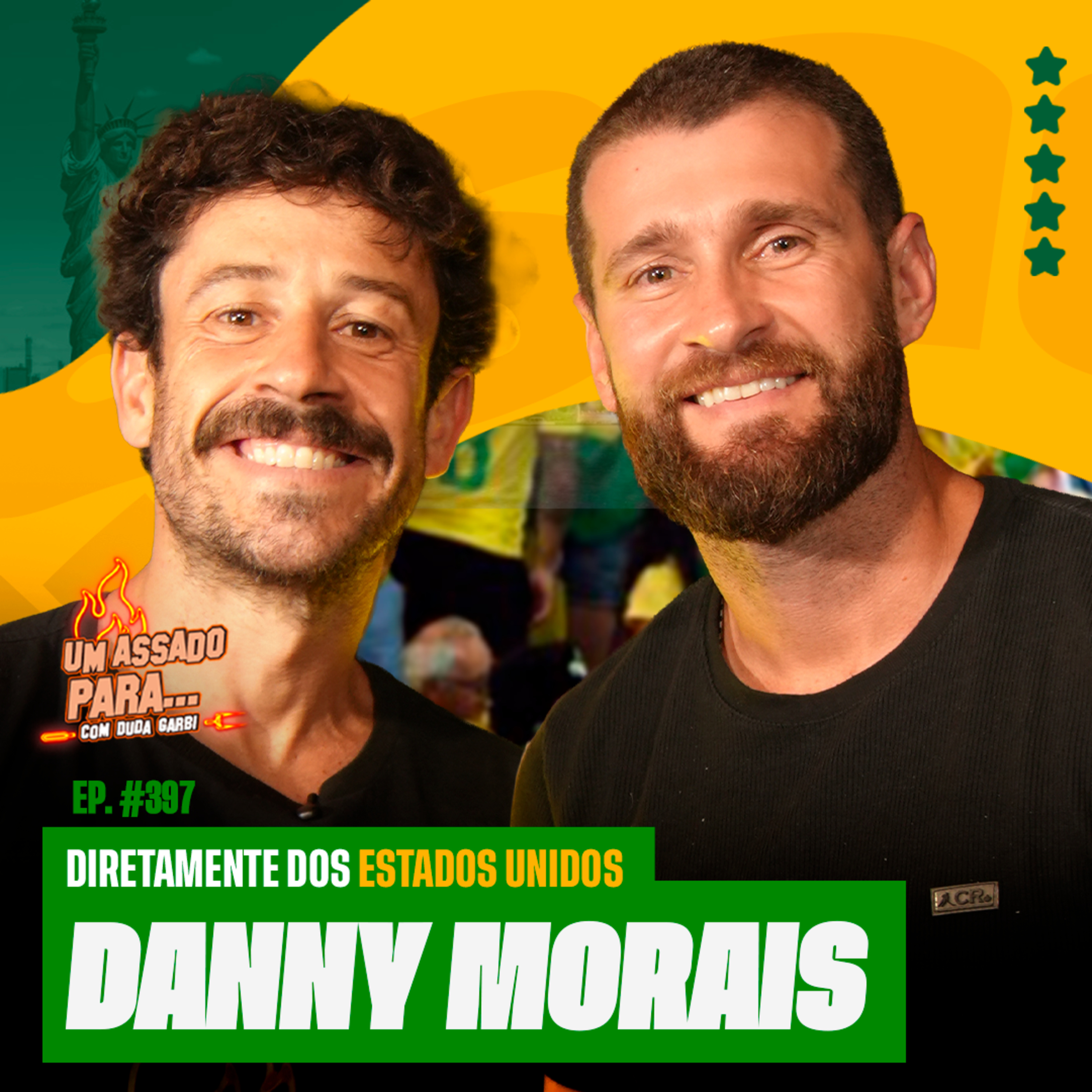 UM ASSADO PARA... 🇺🇸 DANNY MORAIS | #397