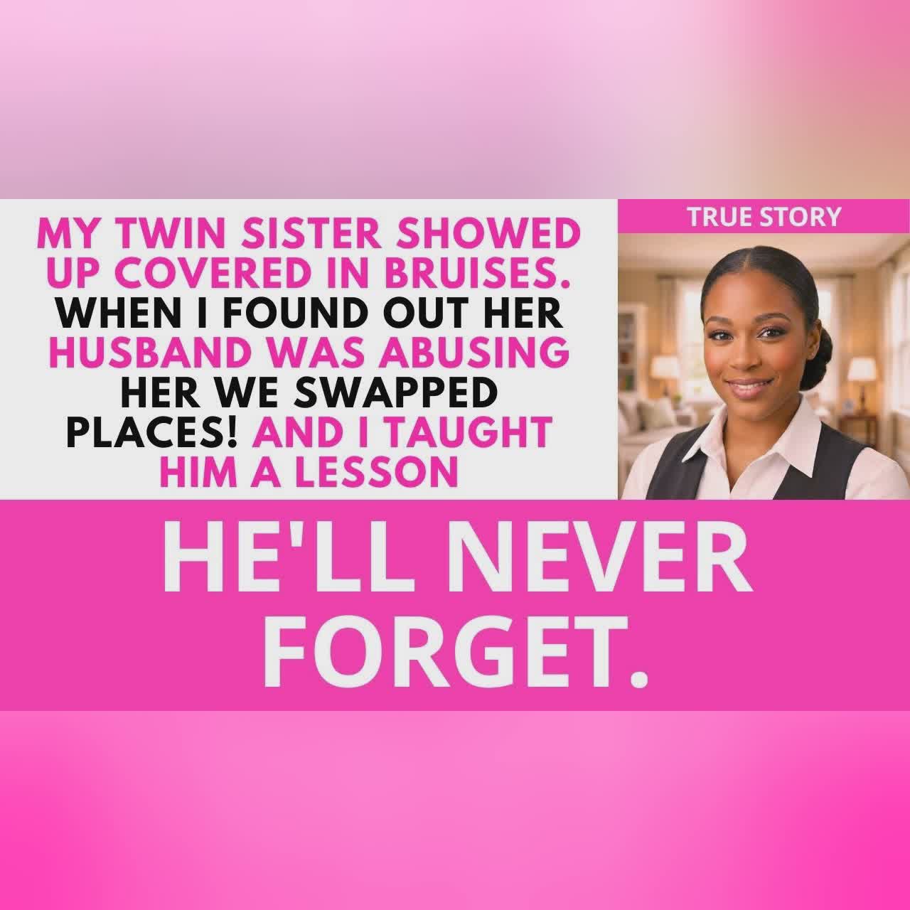 I Switched Places With My Bruised Twin Sister—Then Made Her Abusive Husband Pay Dearly cover art