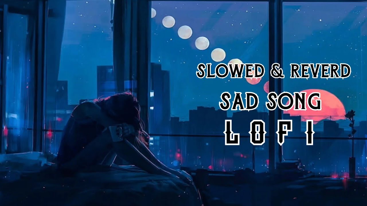 🥀sad song Lofi full song hindi mix song Arijit Singh jubin Nautiyal new song @rofikulsadr600k8 cover art