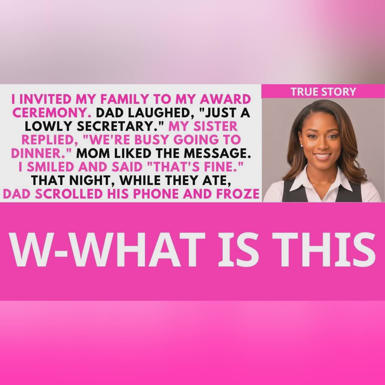 Dad Called Me “Just a Secretary” at My Award Ceremony—Then My Achievement Silenced Him cover art