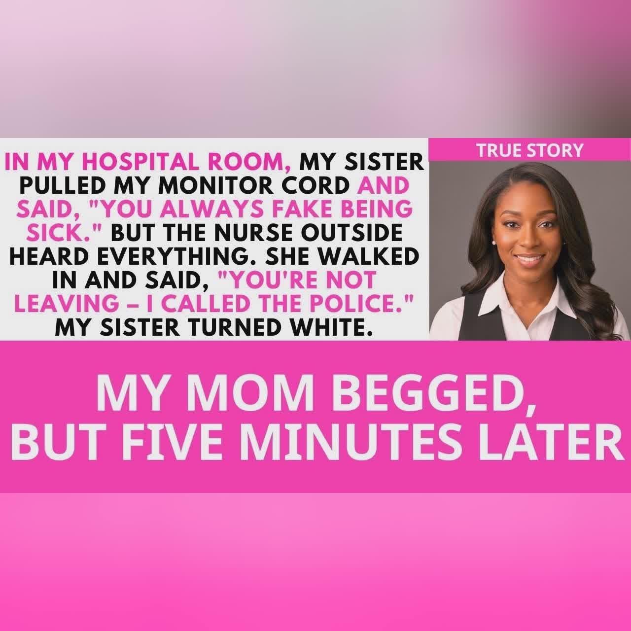 My Sister Pulled My Hospital Monitor Cord, Saying I Was Faking—Then She Regretted It cover art
