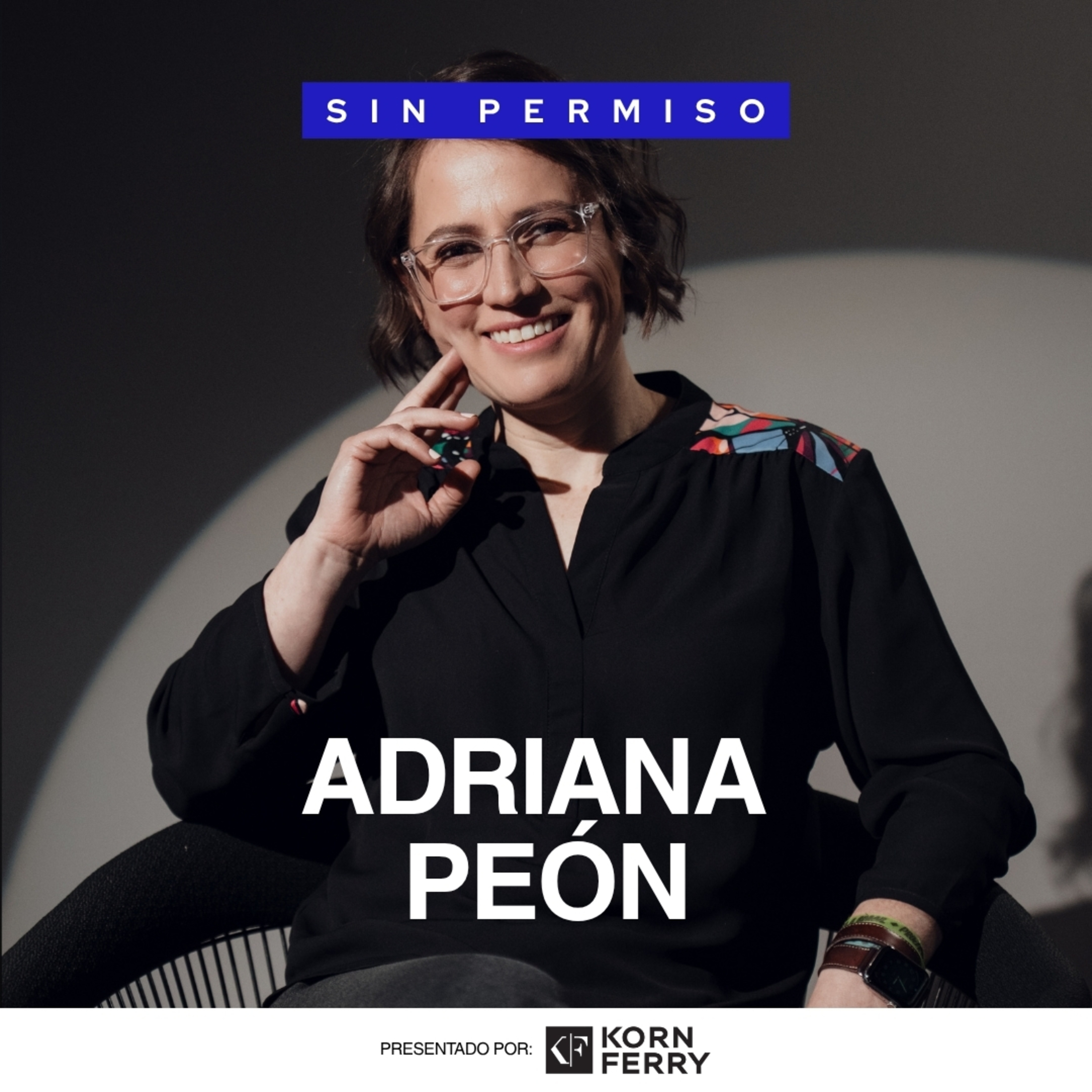Adriana Peón - Episodio 3 | Sin Permiso cover art