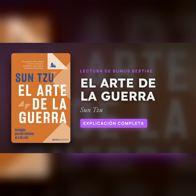 EL ARTE DE LA GUERRA de Sun Tzu: los 13 capítulos, explicación completa · Lectura de Sumus Bestiae cover art