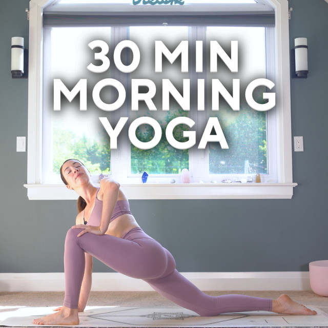 30 min Morning Yoga Flow - Stretch, Breathe & Set Your Intention cover art