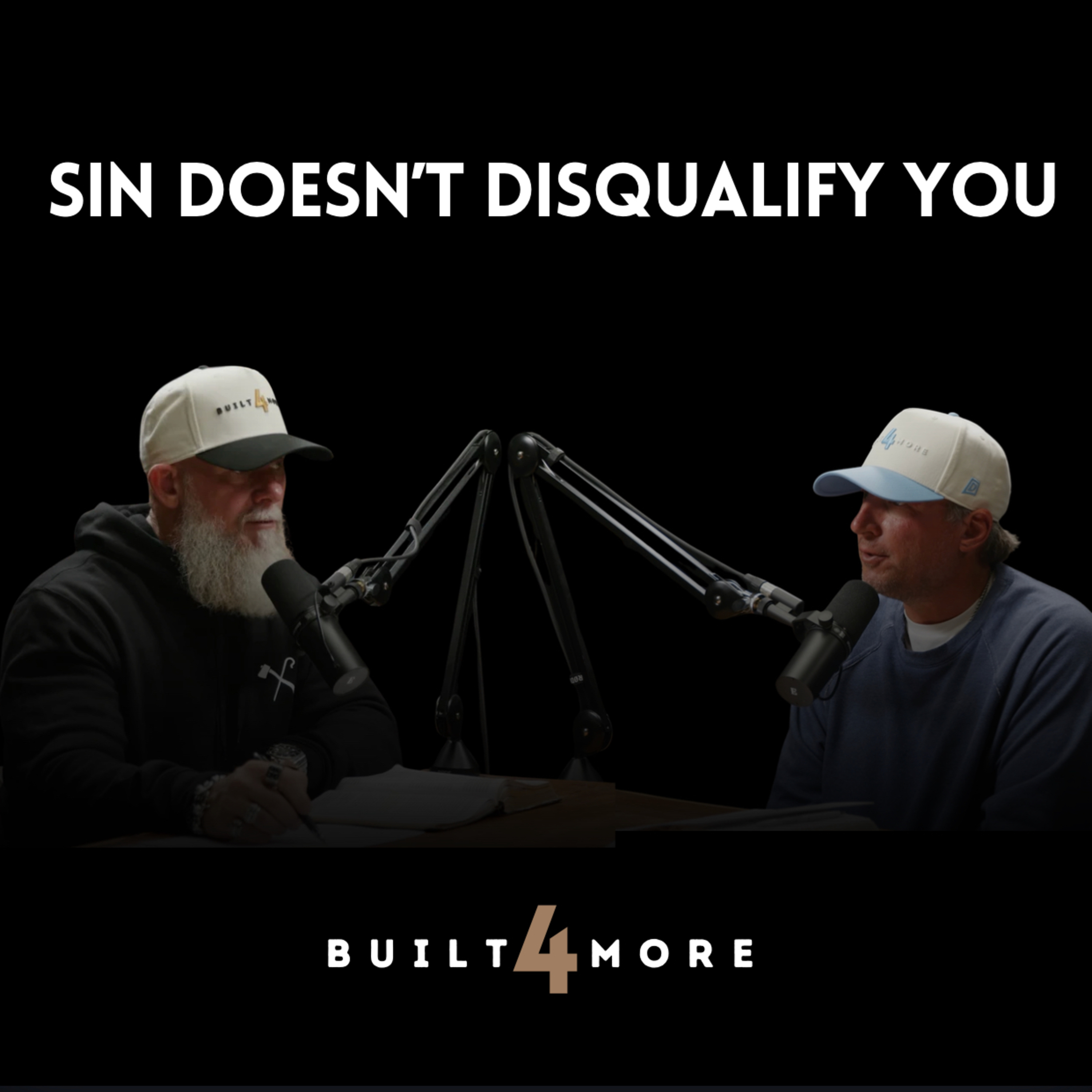 Your Sin Isn't Disqualifying You, It's Refining You - Pastor Joby Martin & Denny Thompson cover art