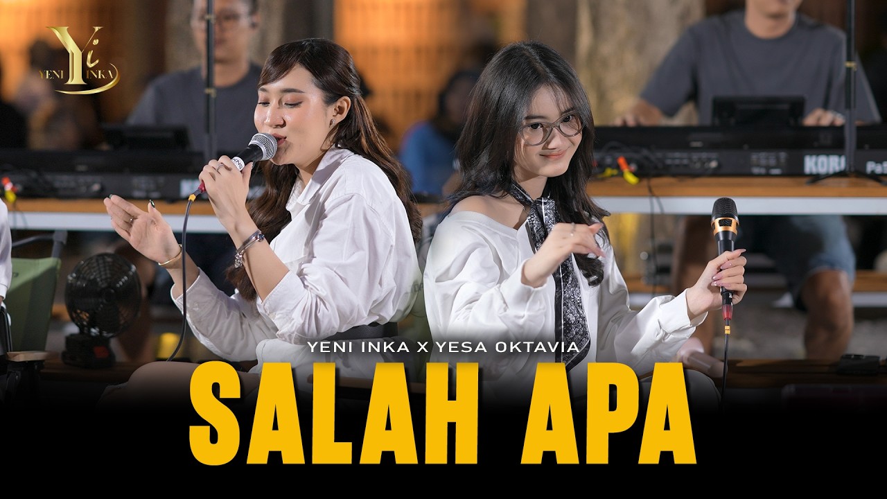 Yeni Inka X Yesa Oktavia - SALAH APA (Official Music Yi Production) cover art