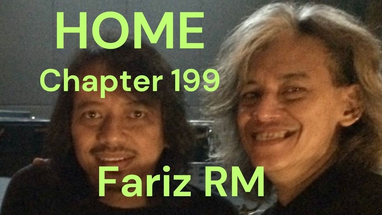 HOME Chapter - 199 , Fariz RM Musisi legend cover art
