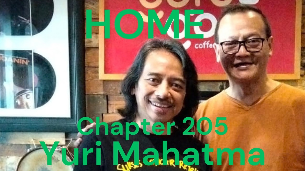 HOME Chapter - 205 - Yuri Mahatma , Gitaris dan Organiser Jazz cover art