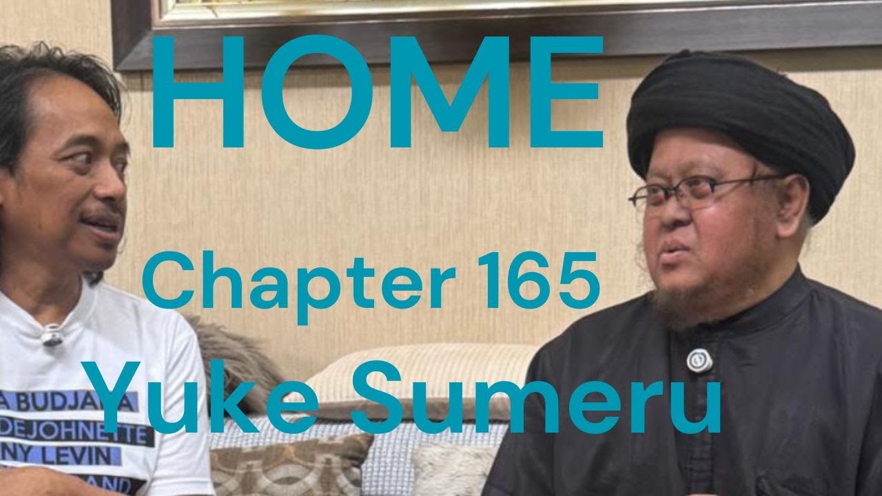 HOME Chapter - 165 - Ustadz Yuke Sumeru cover art