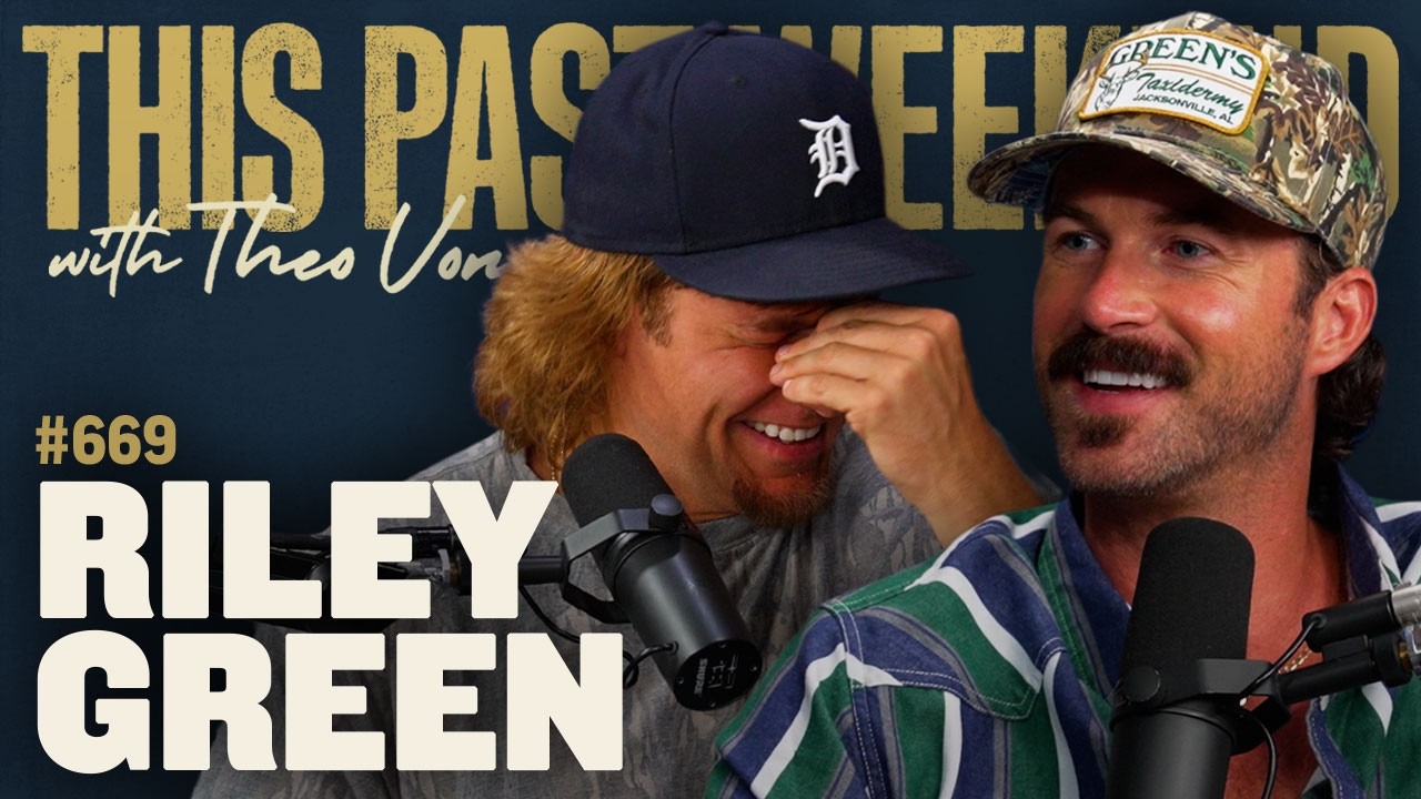 Riley Green | This Past Weekend w/ Theo Von #669 cover art