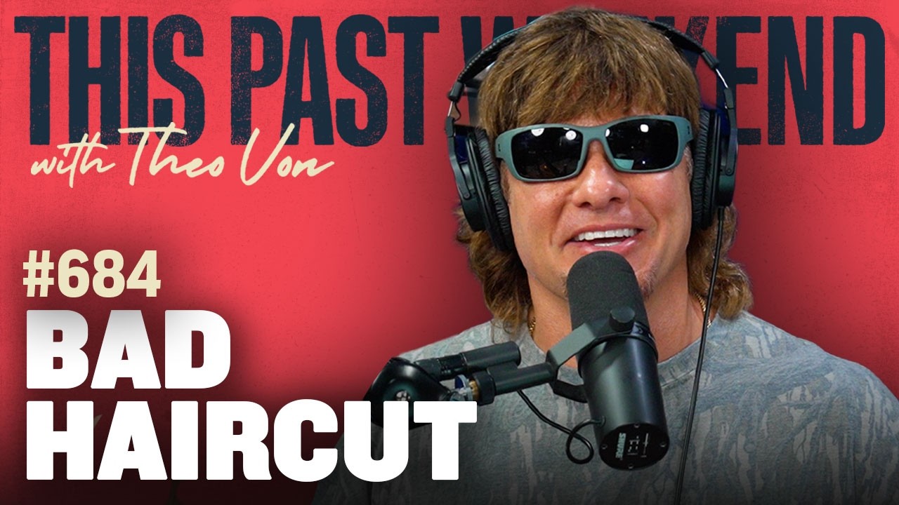 Bad Haircut | This Past Weekend w/ Theo Von #684 cover art