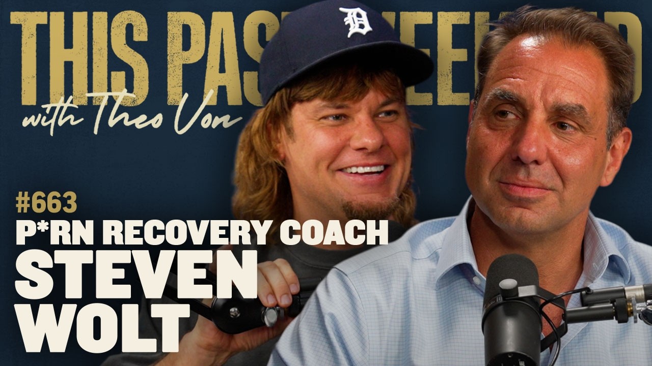 P*rn Recovery Coach Steven Wolt | This Past Weekend w/ Theo Von #663 cover art