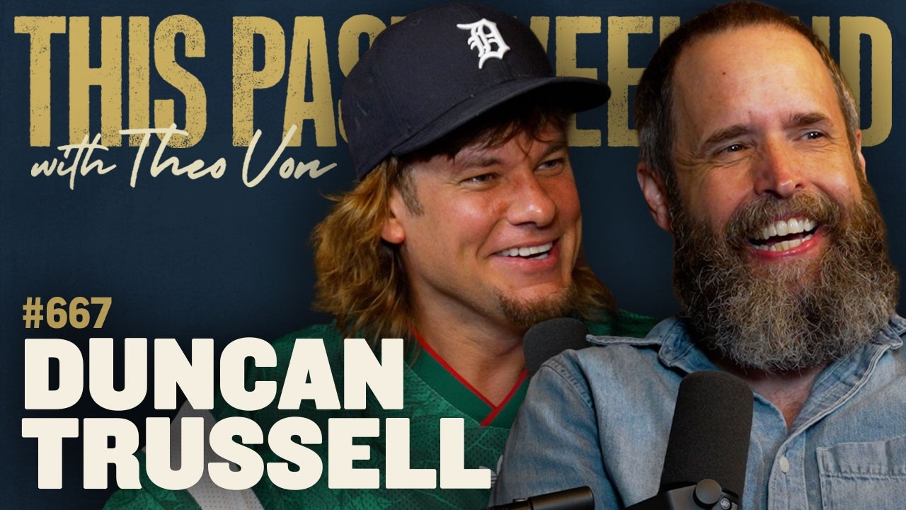 Duncan Trussell | This Past Weekend w/ Theo Von #667 cover art