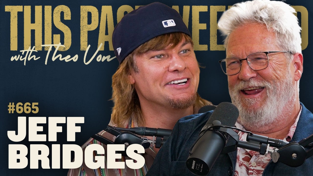 Jeff Bridges | This Past Weekend w/ Theo Von #665 cover art