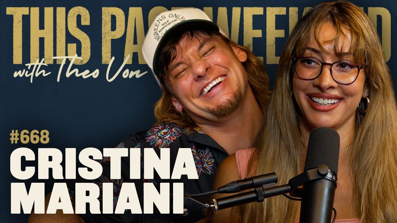 Cristina Mariani | This Past Weekend w/ Theo Von #668 cover art