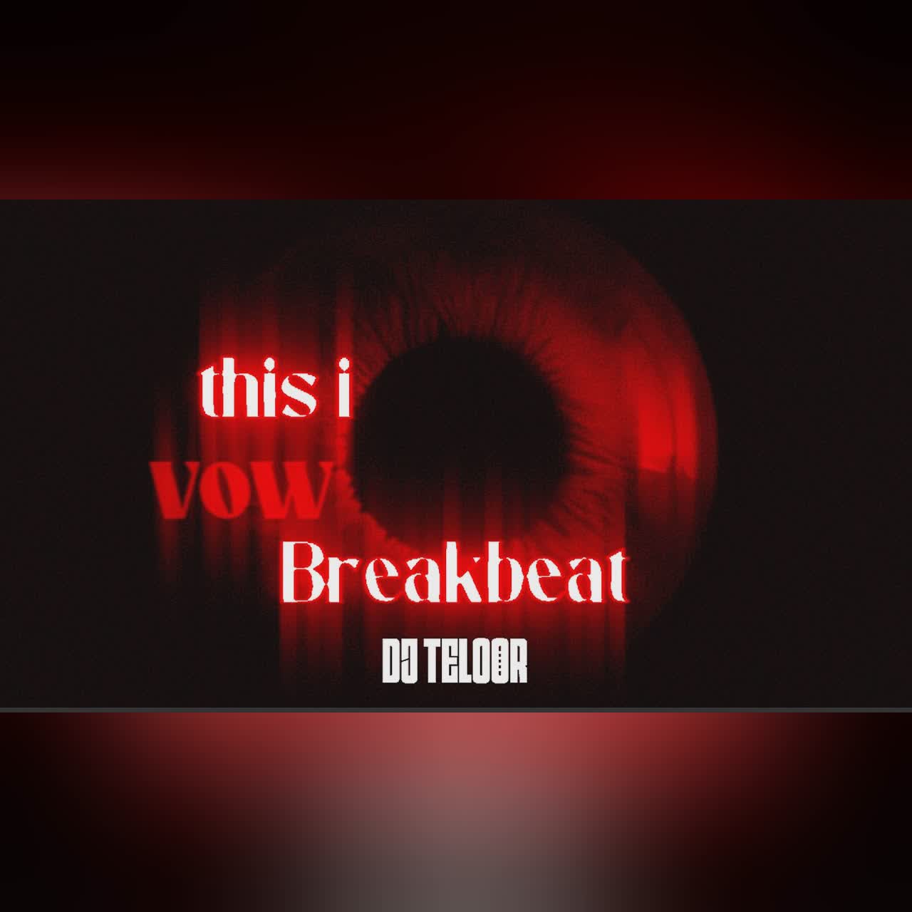 BREAKBEAT BAILAR | THIS I VOW | REMIX DJ TELOOR cover art