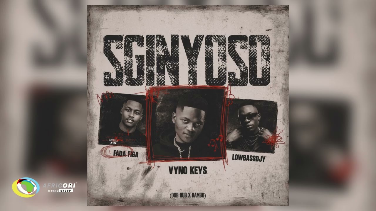 Vyno Keys & Fada Figa & Lowbass Djy - Sginyoso (Official Audio) cover art