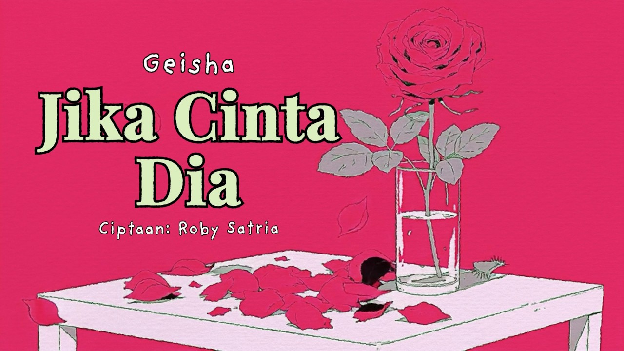 Geisha - Jika Cinta Dia (Official Lyric Video) cover art